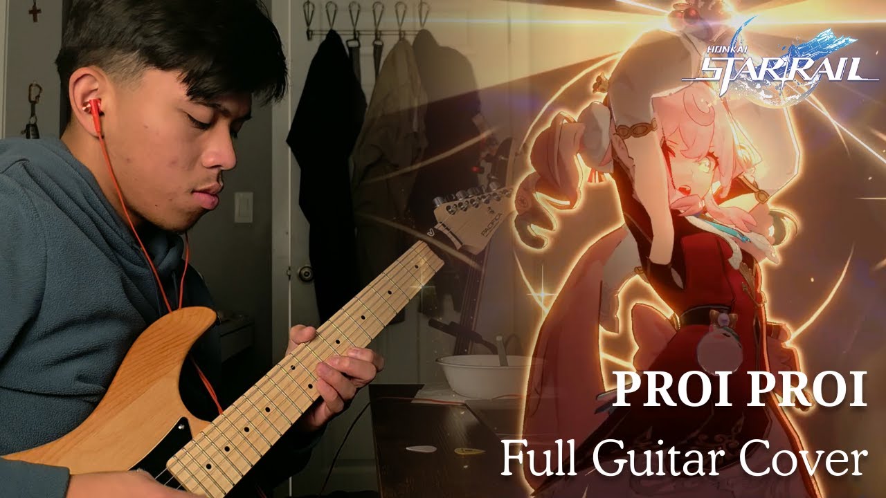 Honkai: Star Rail - PROI PROI | Full Guitar Cover
