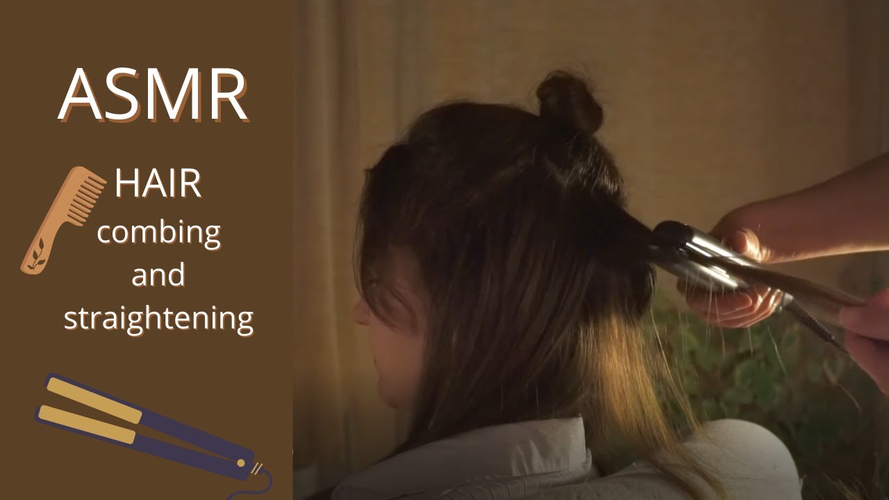 😴ASMR - Hair Combing & Straightening | No Talking | white noise 💤