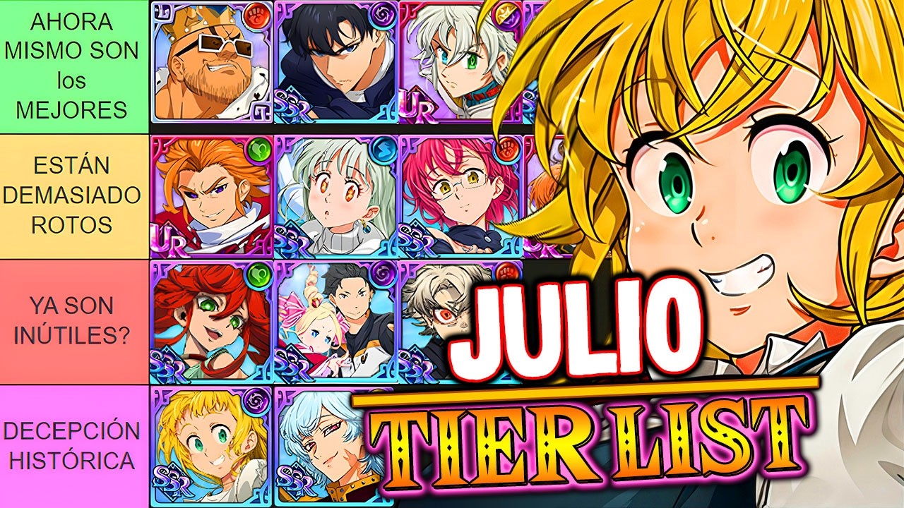 😎&iexcl;ESTOS SON los MEJORES PERSONAJES de 7DS ACTUALMENTE! | TIER LIST (JULIO GLOBAL) | 7DS Grand Cross