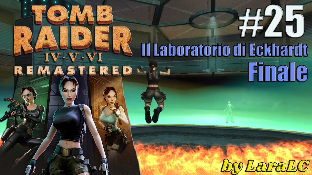 [Tomb Raider 6 The Angel of Darkness Remastered ITA Walkthrough]-Il Lab. di Eckhardt-FINALE-Parte 25