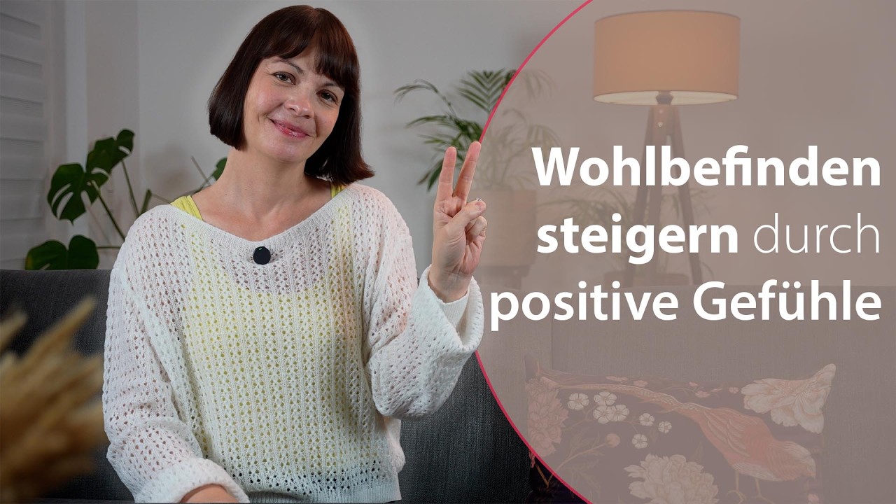 🍀🍀🍀 Wohlbefinden steigern durch positive Gef&uuml;hle 🍀🍀🍀