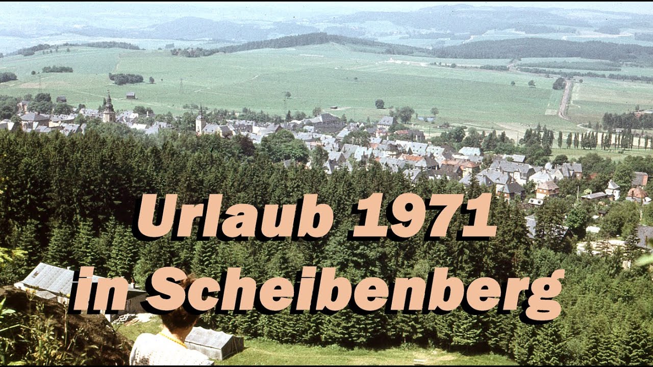 Urlaub in der DDR: Scheibenberg 1971 - Elterlein Crottendorf Oberwiesenthal Annaberg-Buchholz