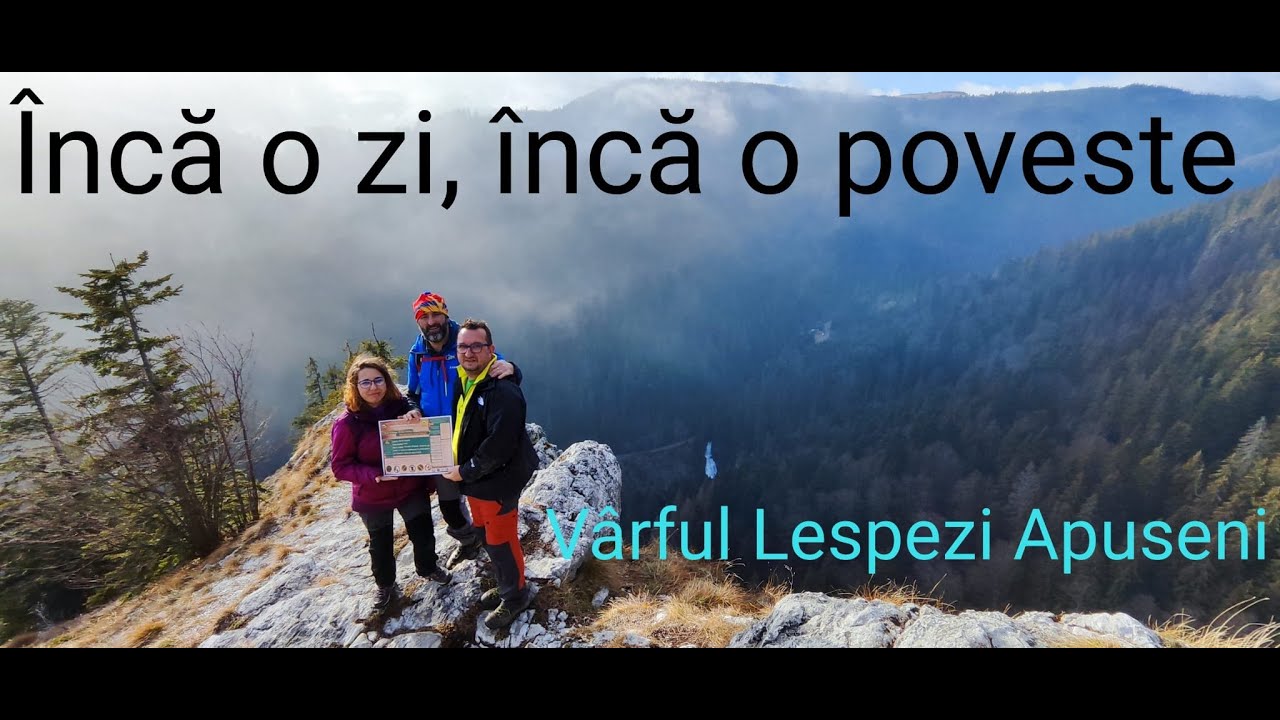Vârful Lespezi Apuseni  Încă o zi,încă o poveste  Tămaș Alin Simion