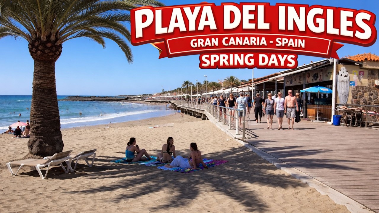 Going to Playa del Ingl&eacute;s in Spring 2026 &ndash; What to Expect! 🌴