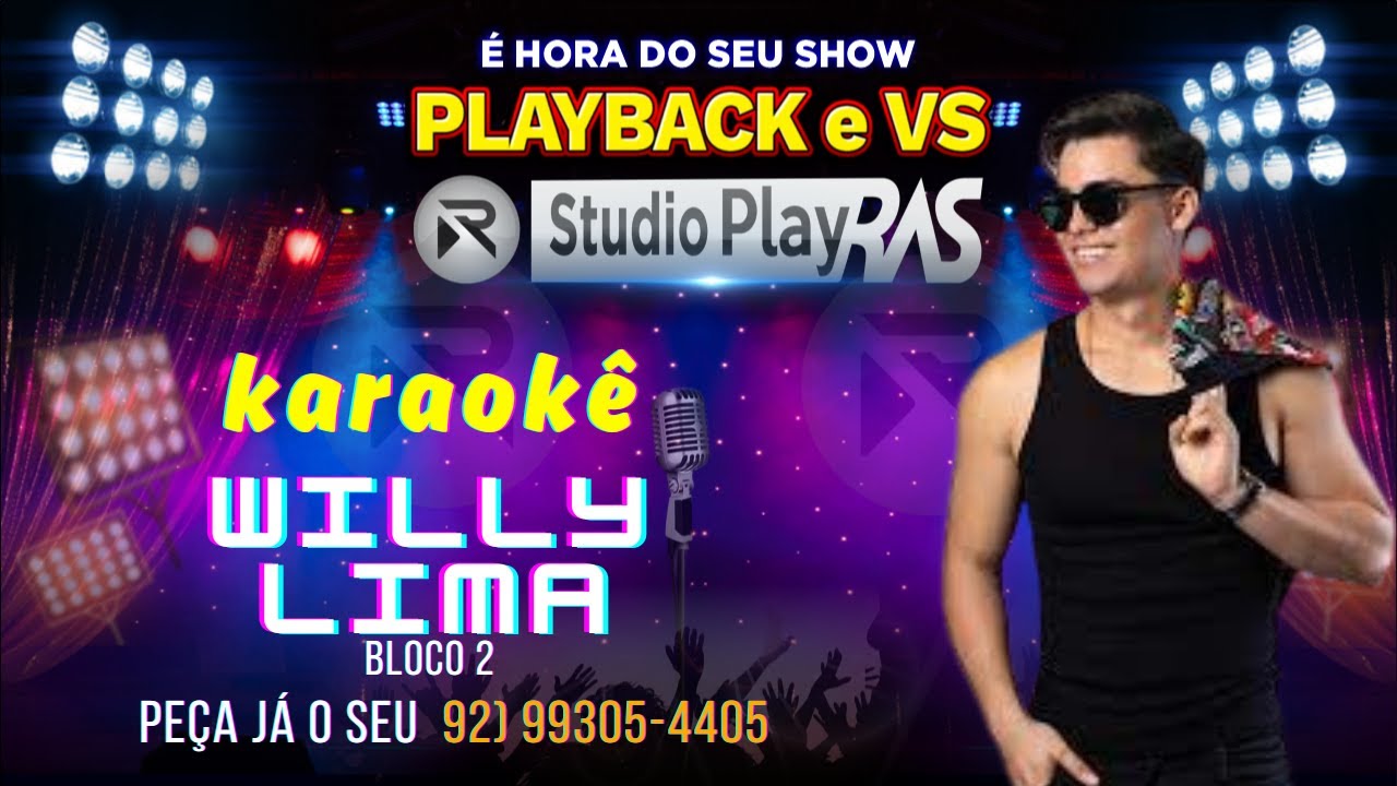 KARAOKE WILLY LIMA Louca Saudade / O Sonho Acabou / A Primeira Vez / Nossa Canção / O Convencido