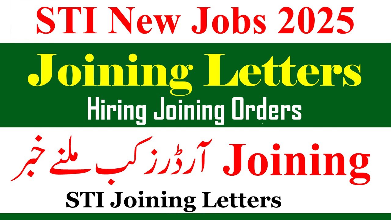 STI New Jobs 2025 Hiring Orders Joining | STI Joining Letters 2025 New Jobs | STI Jobs 2025 Orders