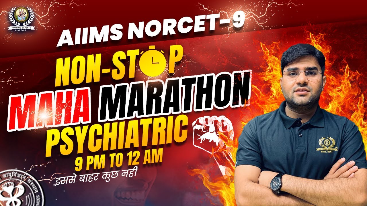 Psychiatric | AIIMS NORCET 9 Marathon | NORCET 9 Preparation | Complete Revision | Mental Health