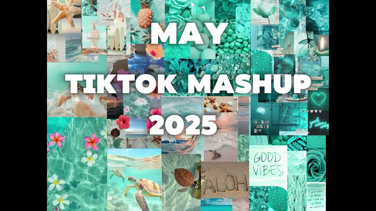 TikTok mashup  May 🌴🐚🐢🌊