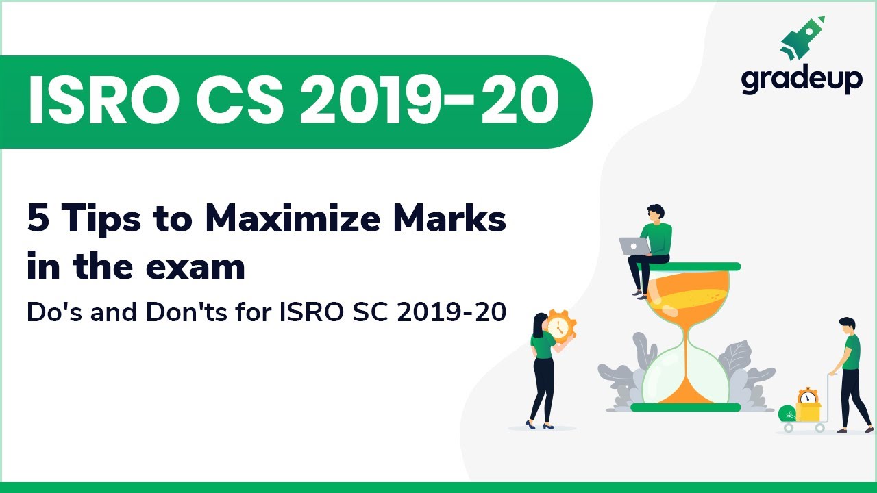 5 Tips to Maximize Marks in ISRO 2020 Exam | Do's & Don'ts for ISRO SC 2019-20 | Gradeup