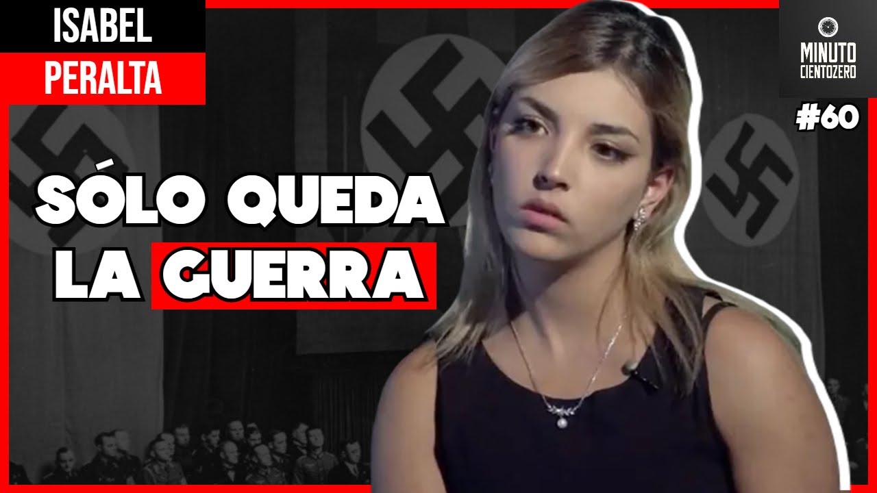ISABEL PERALTA: ¿NAZISM0 COMO SOLUCIÓN?