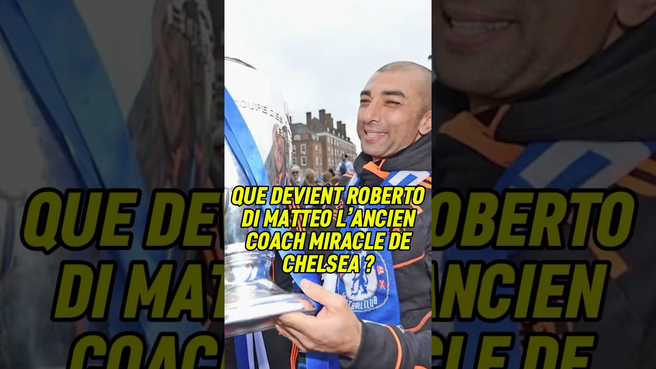 Que devient Roberto Di Matteo, le coach miracle qui a offert la LDC 2012 à Chelsea ? 