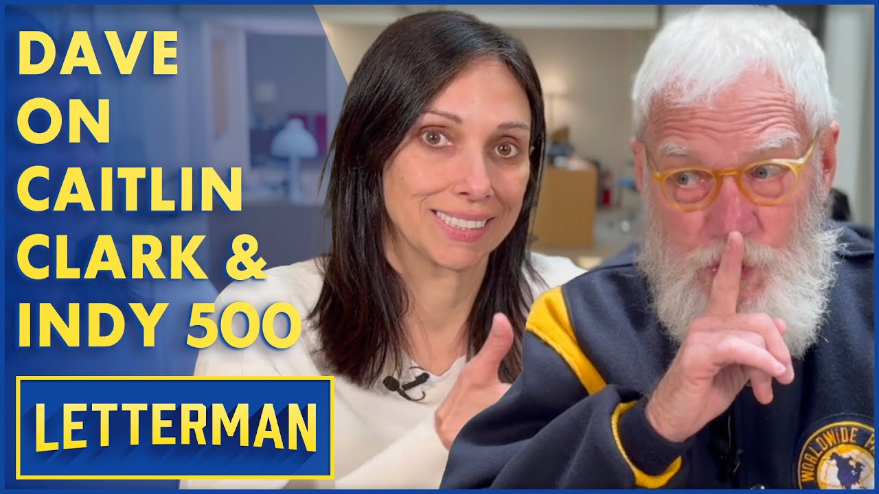 Dave Talks About Caitlin Clark, The Indy 500 And More | Letterman