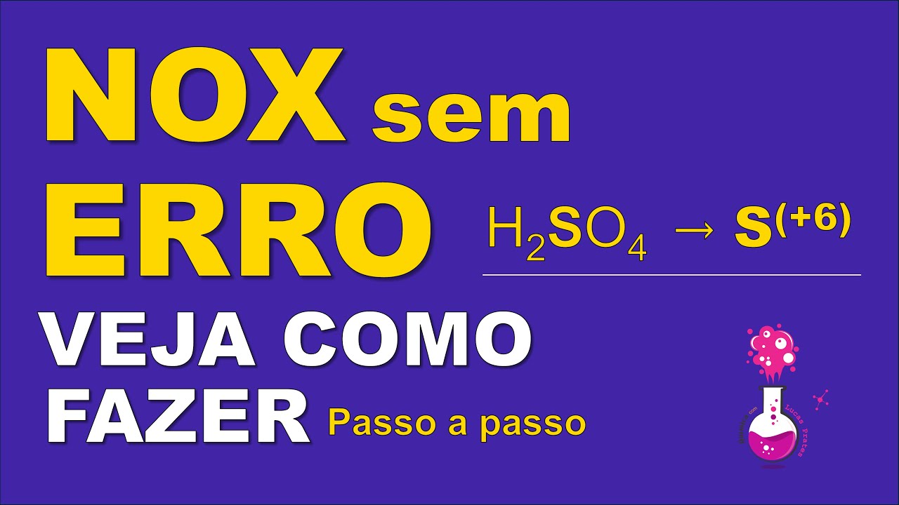 Como Determinar o Número de Oxidação (NOX) – Método Mais Fácil