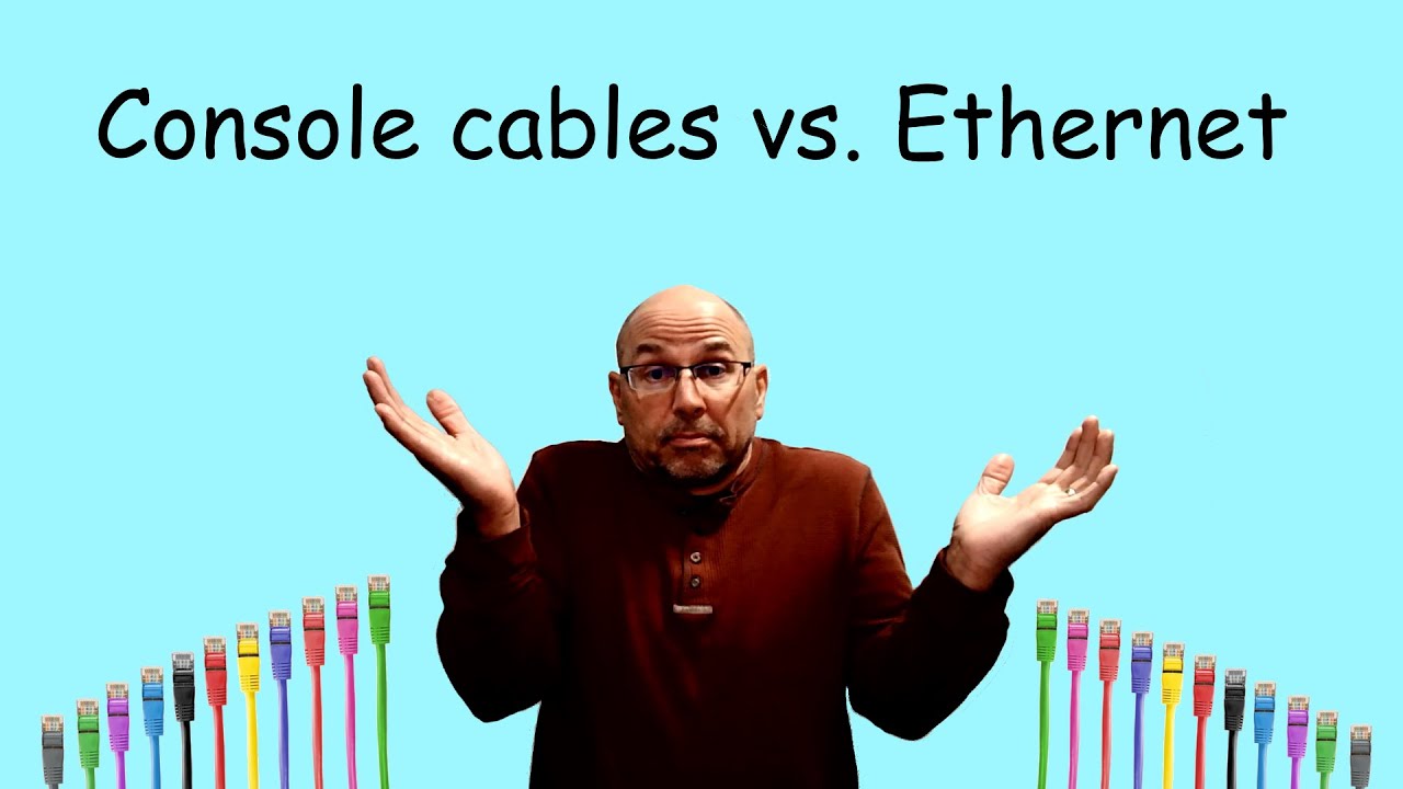 Consoles vs. Ethernet