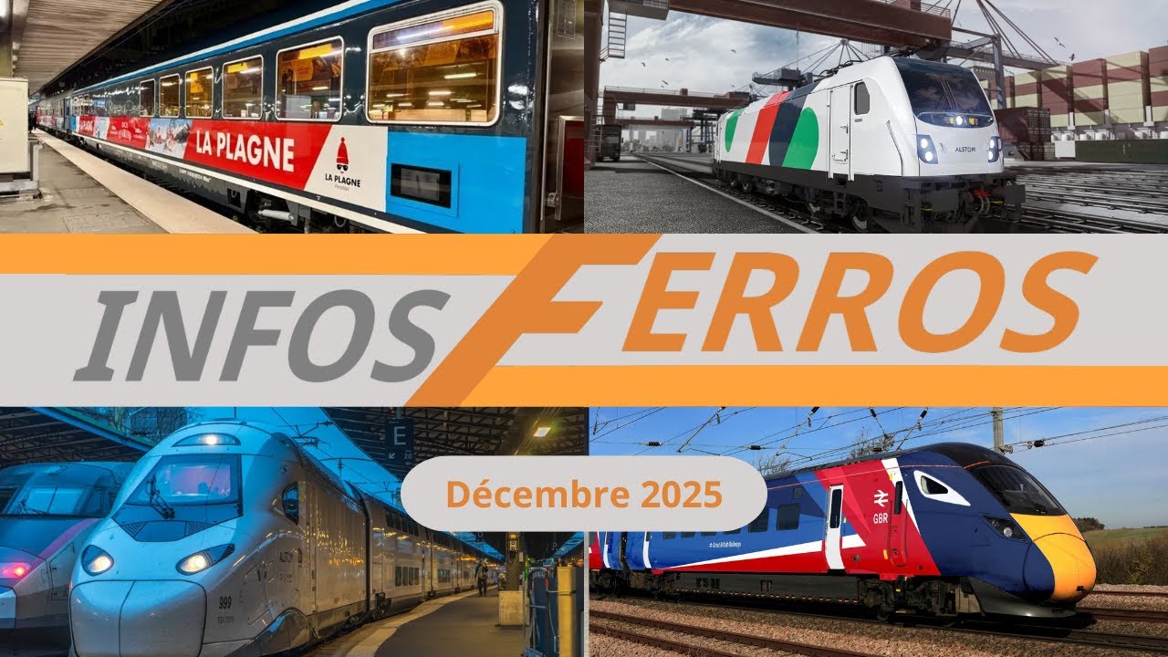 Infos Ferros - Décembre 2025 : Eurostar s'étend, Bâle - Malmö supprimé, SA2026, ...