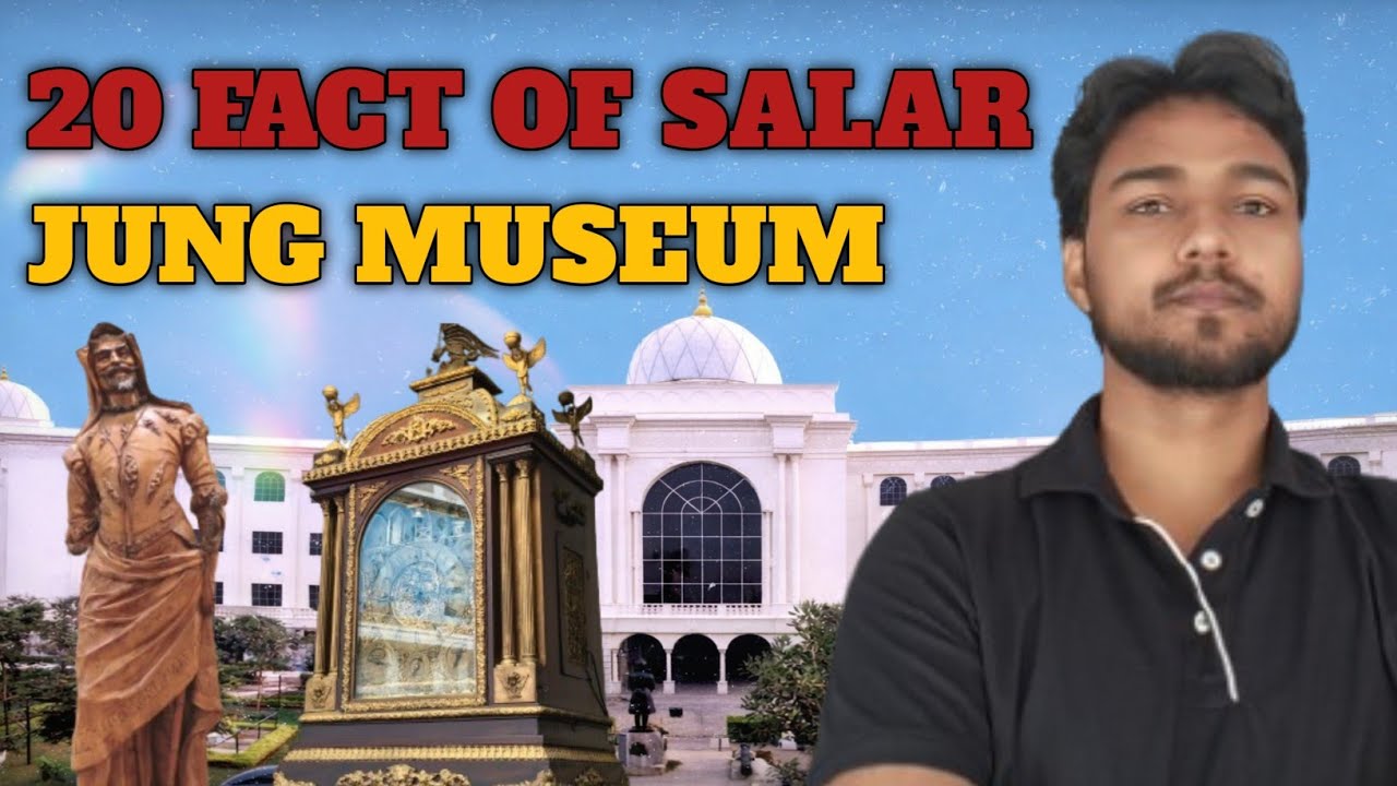 20 fact of Salar Jung Museum 🏬| 20 intresting things in Salar Jung Museum Hyderabad 
