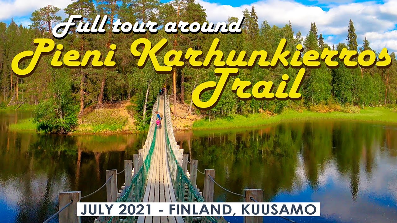 Full Tour: Pieni Karhunkierros Trail (12 km/7.5 mi), July 2021, Finland, Kuusamo [4K]