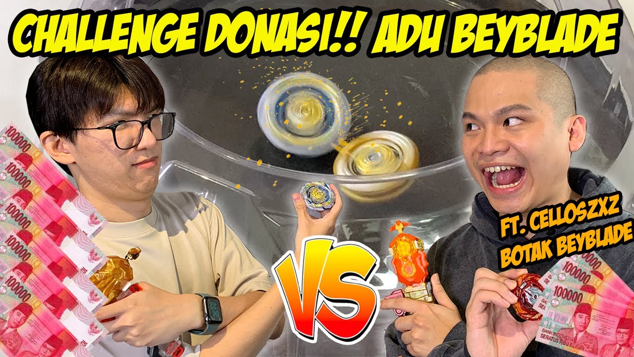 ADU BEYBLADE, TIAP KALAH AKU DONASI 100 RIBU! Challenge Donasi with @celloszxz ! -Beyblade Indonesia
