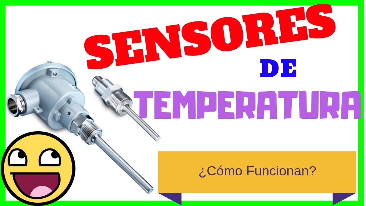 Sensores de Temperatura 🔥 Funcionamiento 💥 [#005]