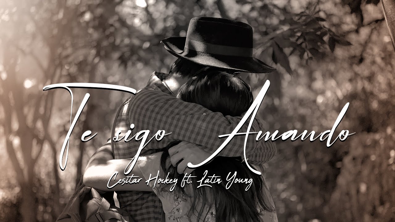Latin Young, Cesitar Hockey  - Te sigo amando (Version Urbano) [VIDEO OFICIAL]