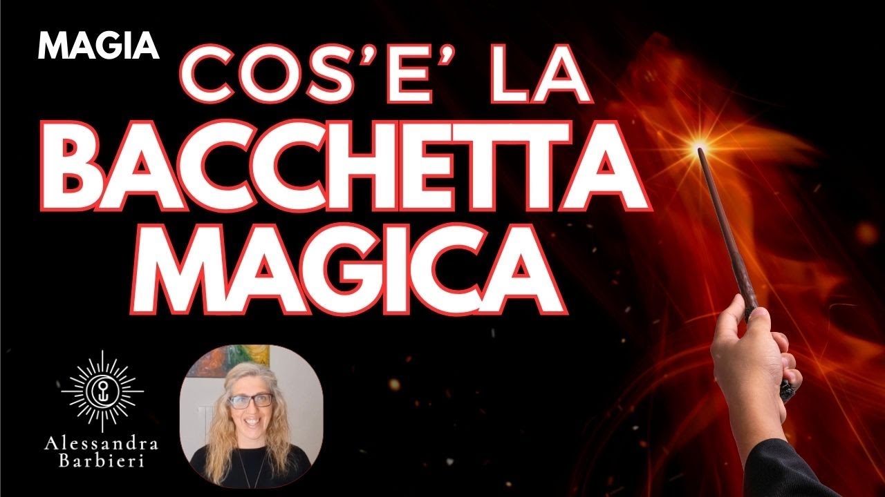 Cos'&egrave; la BACCHETTA MAGICA e a cosa serve.