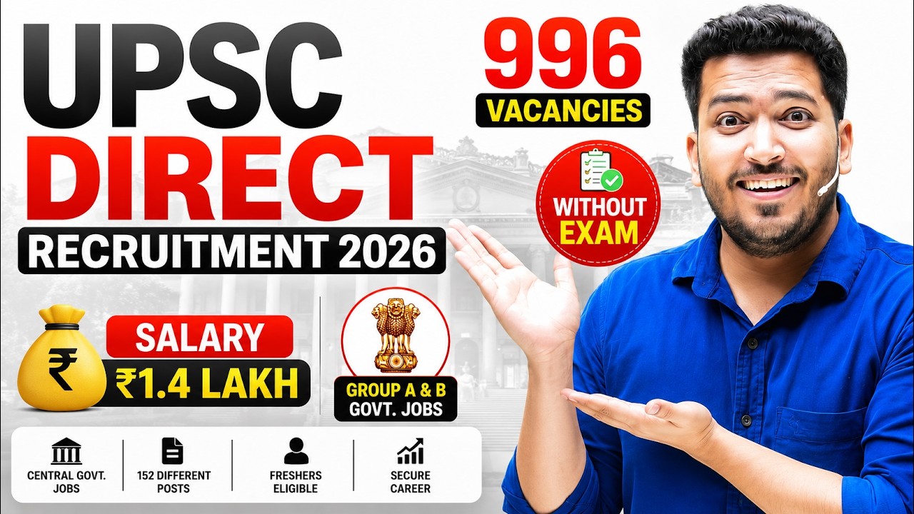 UPSC Direct Recruitment 2026 🔥 | Without Exam | 996 Vacancies | ₹1.4 Lakh Salary