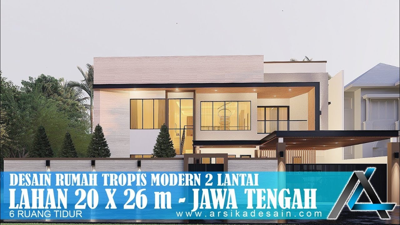 DESAIN RUMAH 20 X 26 METER I JAWA TENGAH- RUMAH TROPIS MODERN