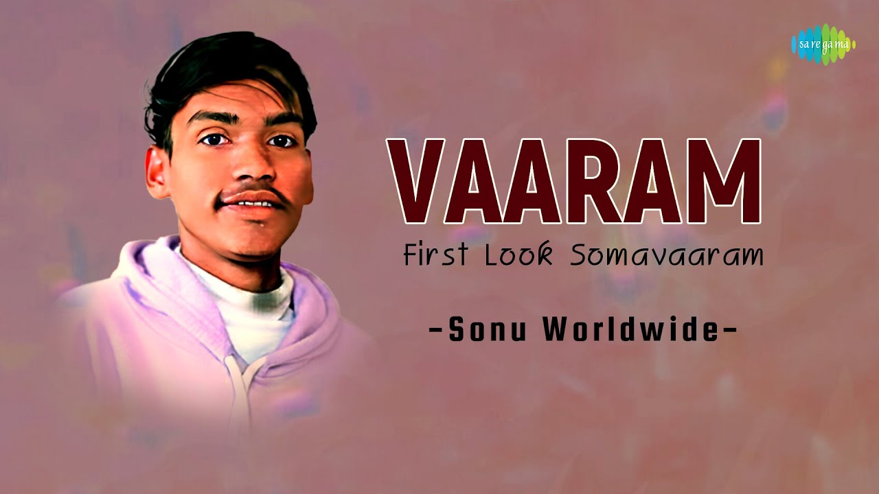 Vaaram - First Look Somavaaram - Remix | Sonu Worldwide | Telugu Cover Song | Saregama Open Stage