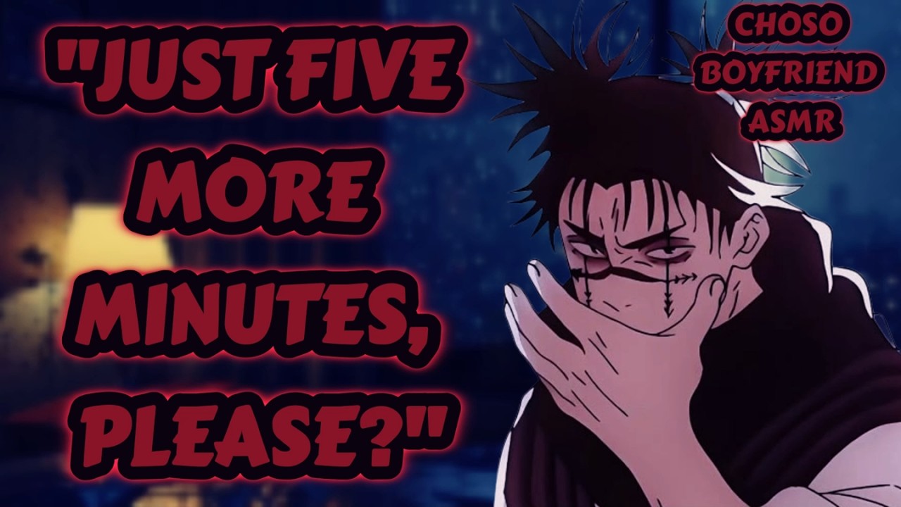 [M4A ASMR] Choso x Listener / Your Sleepy Boyfriend Wants Five More Minutes in Bed [JJK Sleep Aid]