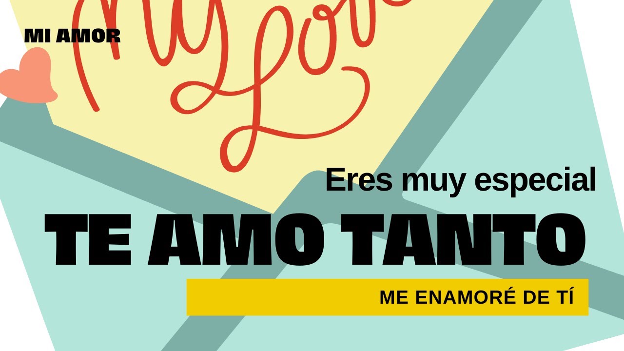 Eres muy especial Te amo tanto, Dedicatorias Romanticas