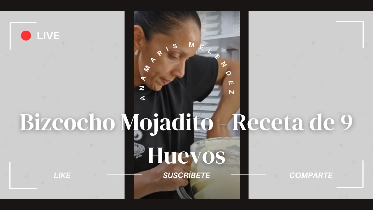 EN VIVO – Bizcocho Mojadito de P.R. - Receta de 9 Huevos | Anamaris Meléndez