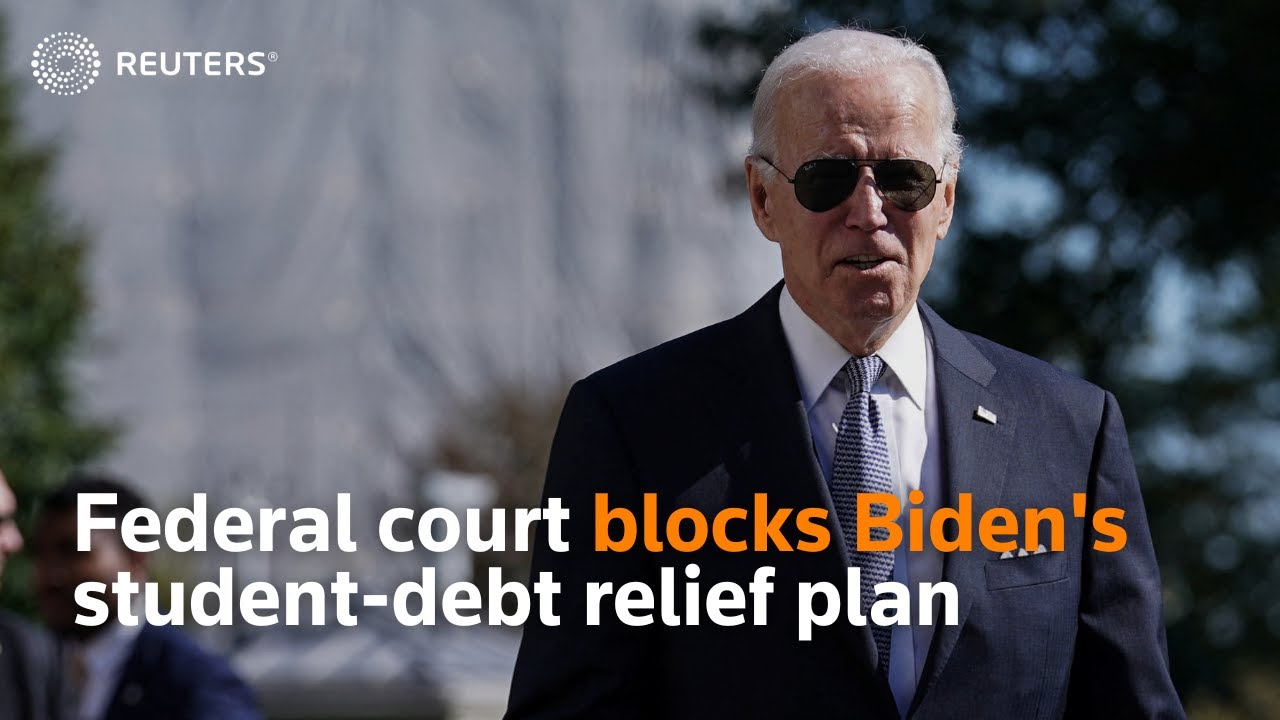 Federal court blocks Biden's student-debt relief plan