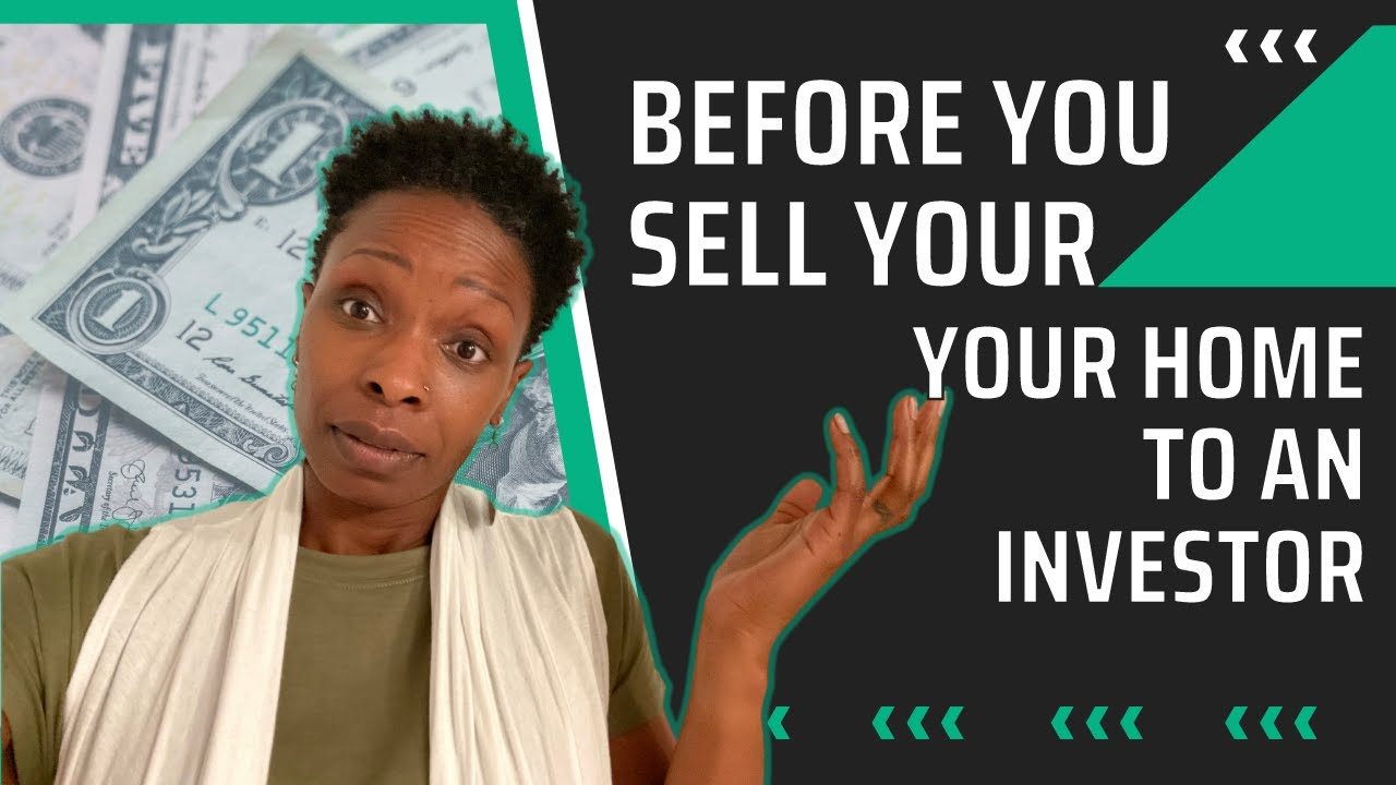 ⛔Before You SELL Your Home to an Investor - *Realtor FYI - Selling Your Home to an Investor
