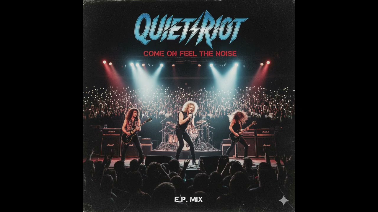 Quiet Riot   '' Come On Feel The Noise ''   ( 1983 )    ( E.P. Mix )
