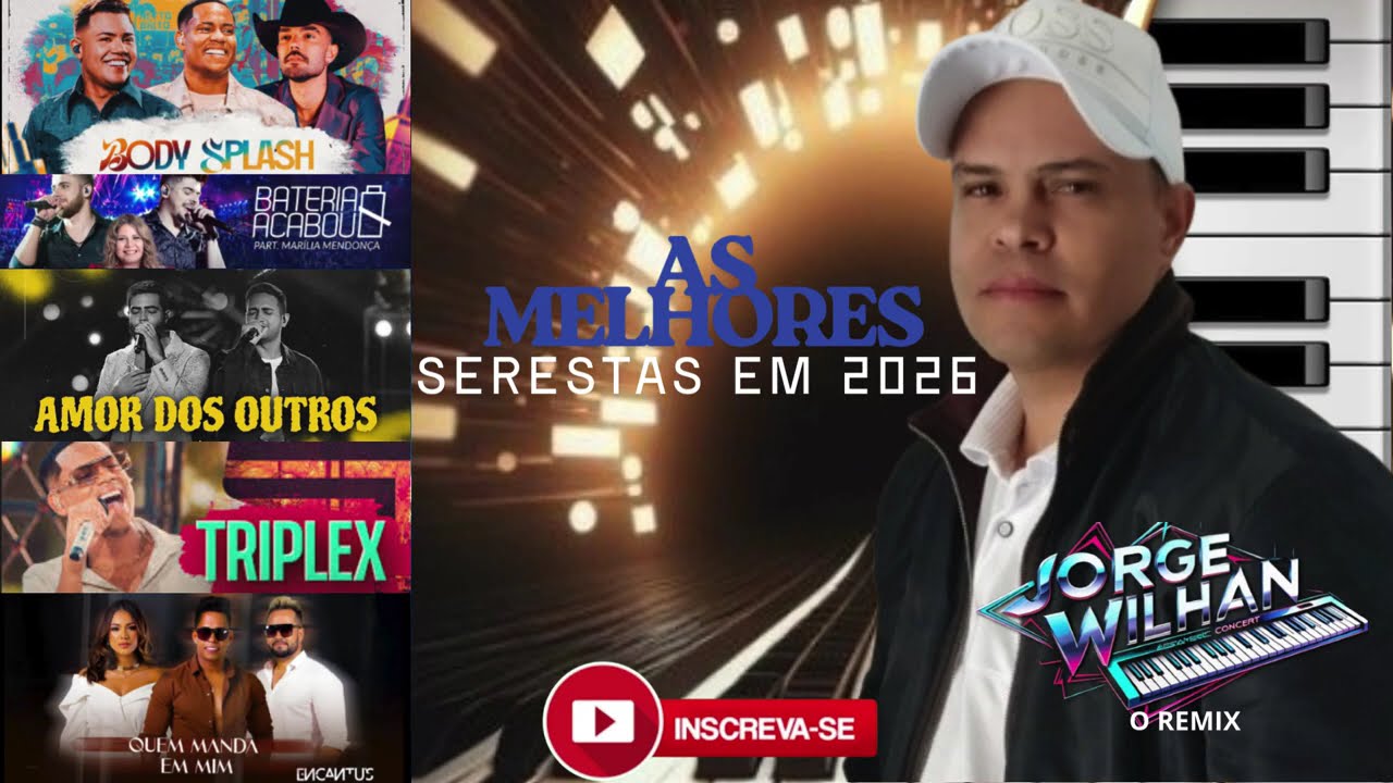 SERESTAS 2026 / BODY SPLASH / BATERIA ACABOU / AMOR DOS OUTROS / TRIPLEX / QUEM MANDA EM MIM