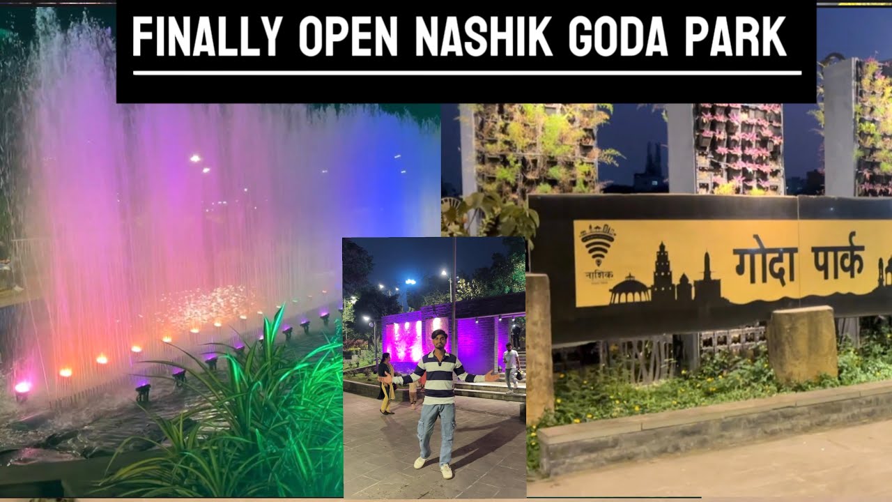 Finally open NASHIK Goda Park 