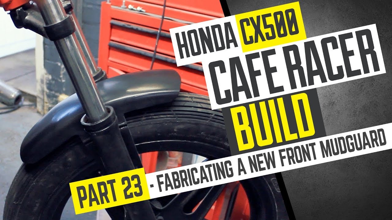 Honda CX500 Cafe Racer Build 23 - Fabricating a new front mudguard / fender