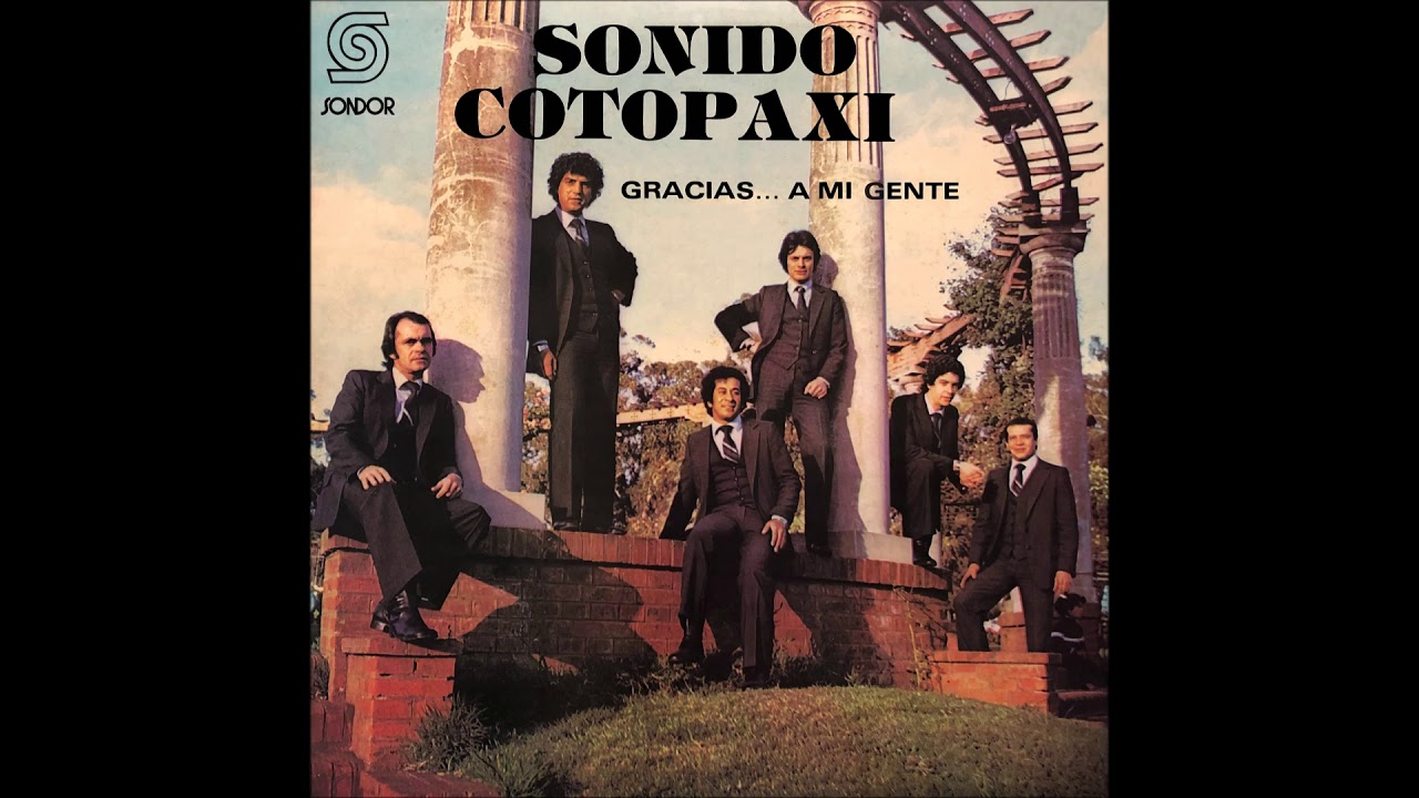 🎧 SONIDO COTOPAXI - Gracias... A Mi Gente (1981) [📀Calidad SONDOR]