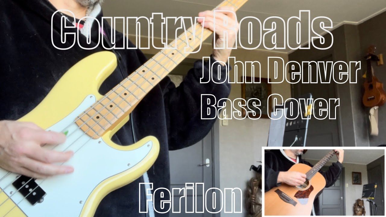 Country Roads   John Denver Bass Cover