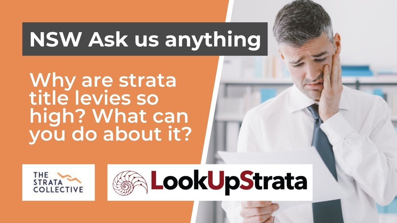 NSW: Q&A Why are strata title levies so high? What can you do about it? | LOOKUPSTRATA