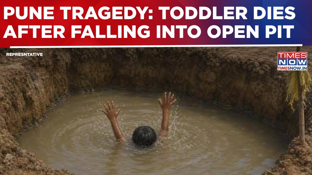 Pune Tragedy: Toddler Falls Into Uncovered Pit, Dies; Maharashtra Civic Negligence Under Scanner?