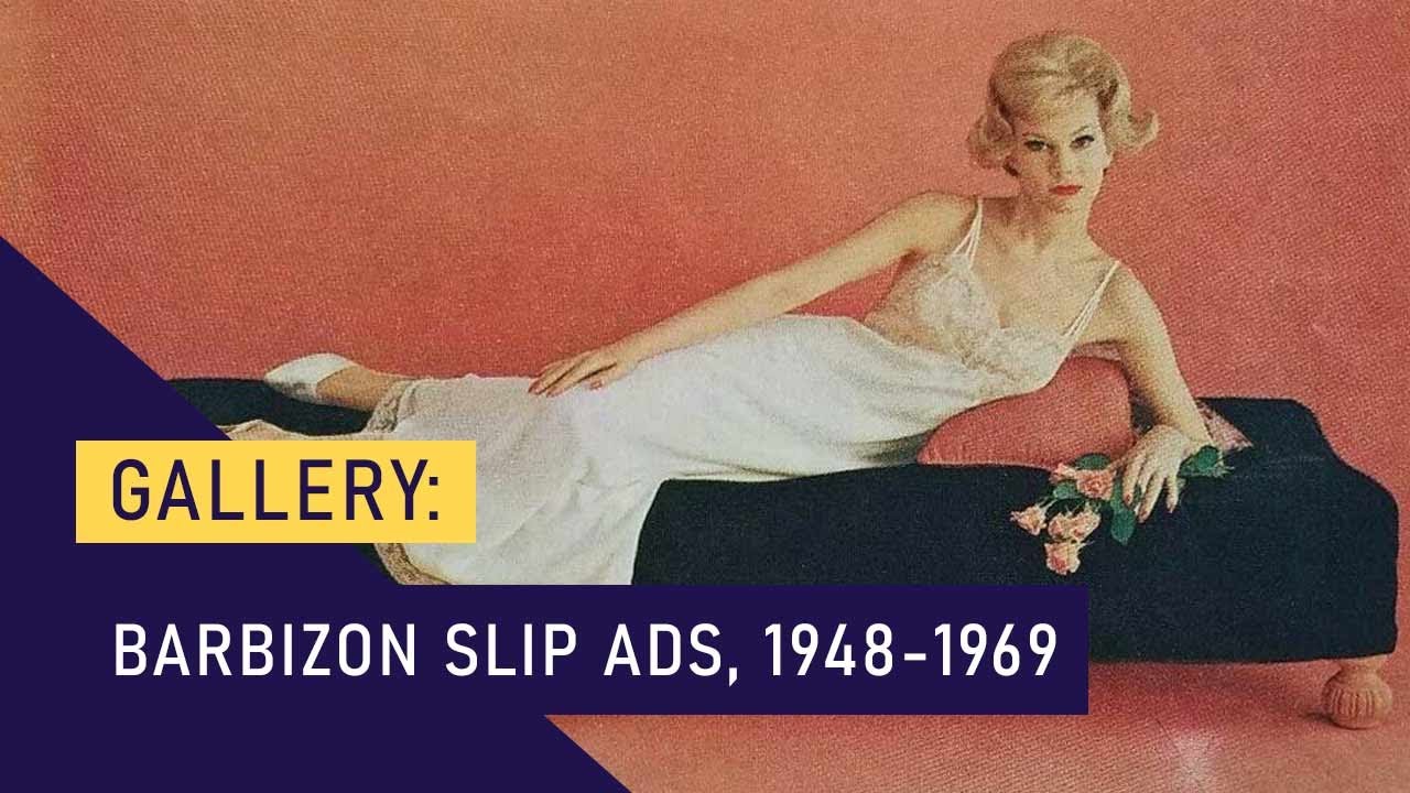 Barbizon vintage slips.  Ads from 1948 to 1969.