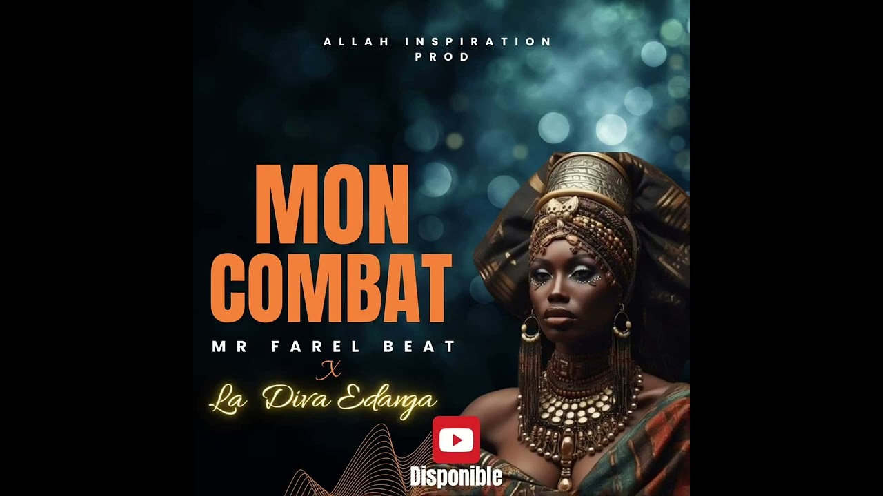 MR_FAREL_BEAT_ft_LA_DIVA__EDANGA__-_Mon_combat(Audio officiel)