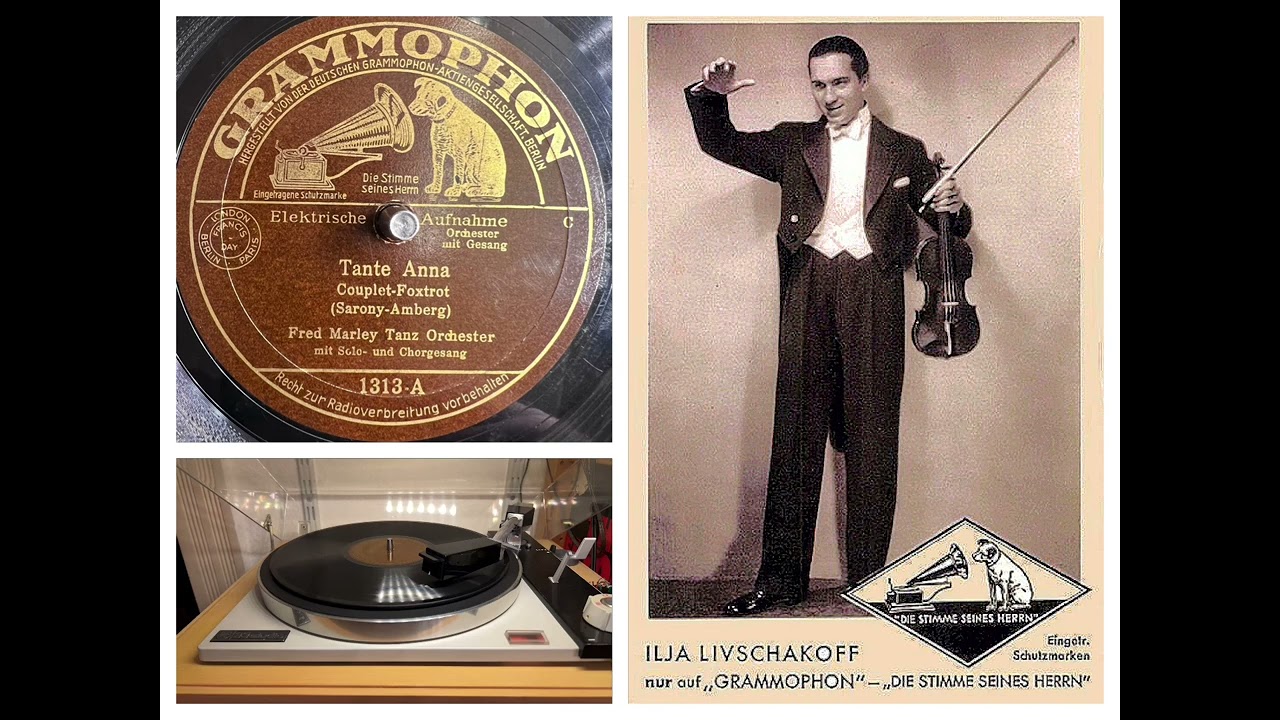Ilja Livschakoff (Fred Marley) Tanzorchester,v Erwin Hartung: Tante Anna, 1933 (Grammophon 1313-A)