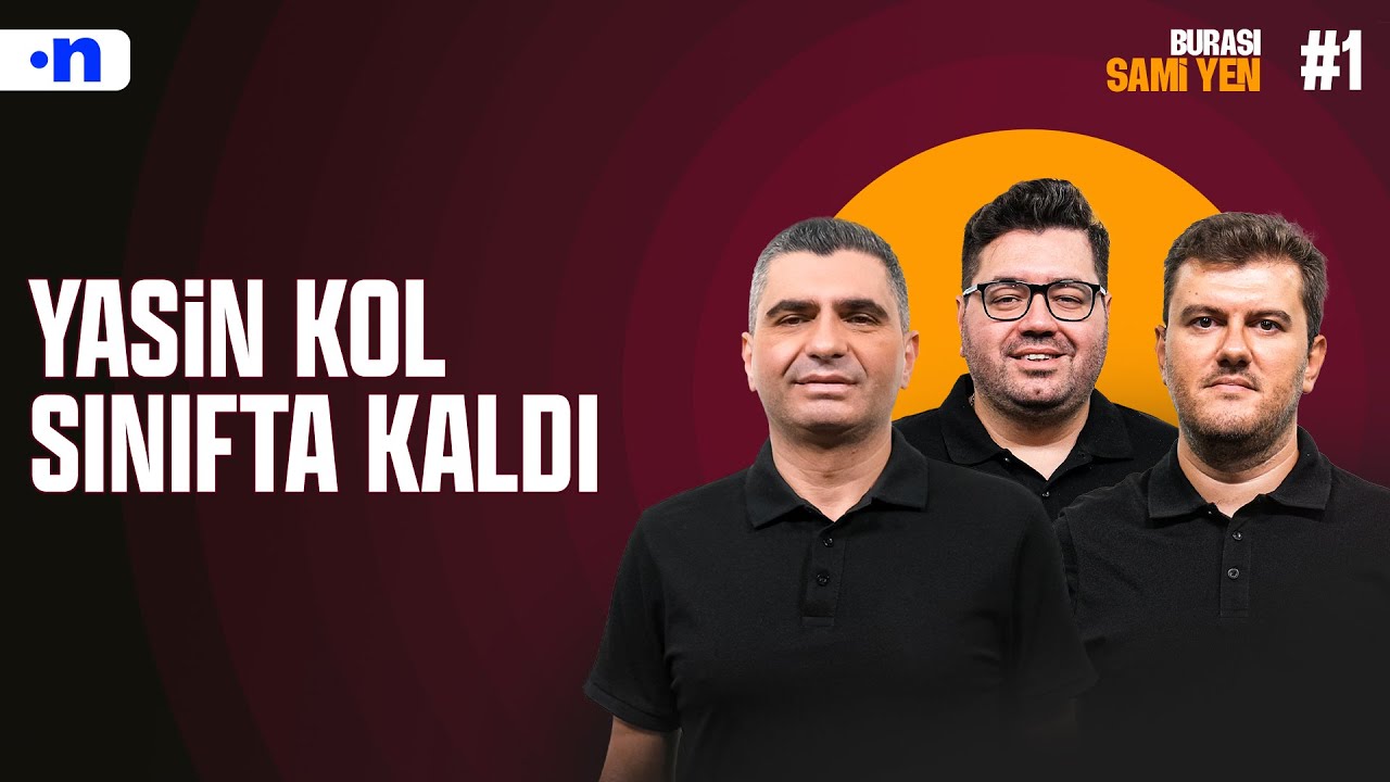 Yasin Kol hangi liyakatle derbiyi y&ouml;netiyor? | Ilgaz &Ccedil;ınar, Sinan Yılmaz, Berk G&ouml;l | Burası Sami Yen