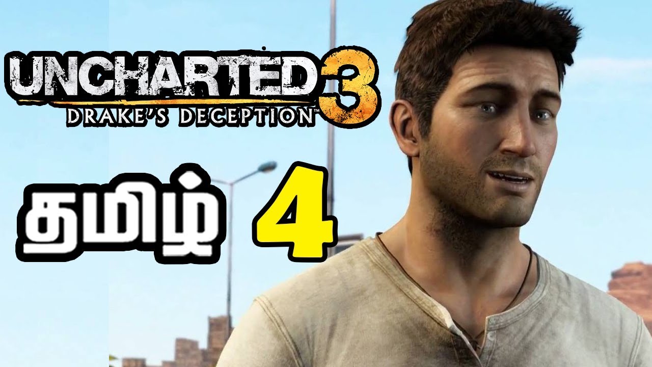 Uncharted 3 Tamil Commentary Gameplay 4 | Uncharted 3 Tamil - Uncharted 3 Tamil Gameplay தமிழ் In PG