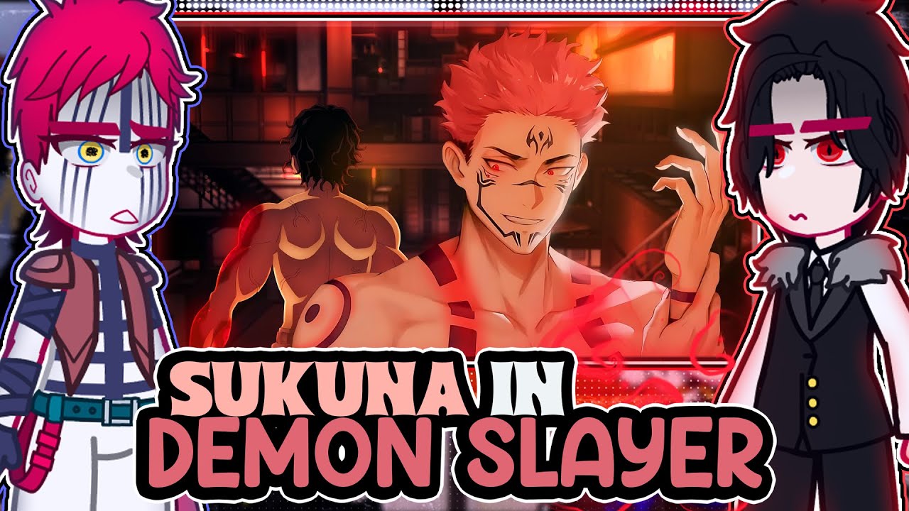 ||Uppermoons+Muzan reacting to SUKUNA IN DEMON SLAYER||  \\🇧🇷/🇺🇲// ◆Bielly - Inagaki◆