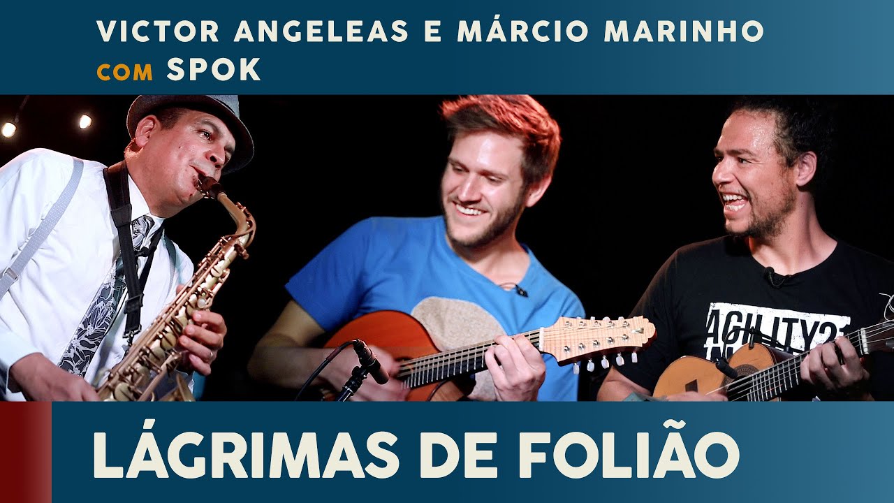 Lágrimas de Folião (Levino Ferreira) com Victor Angeleas, Márcio Marinho e Spok