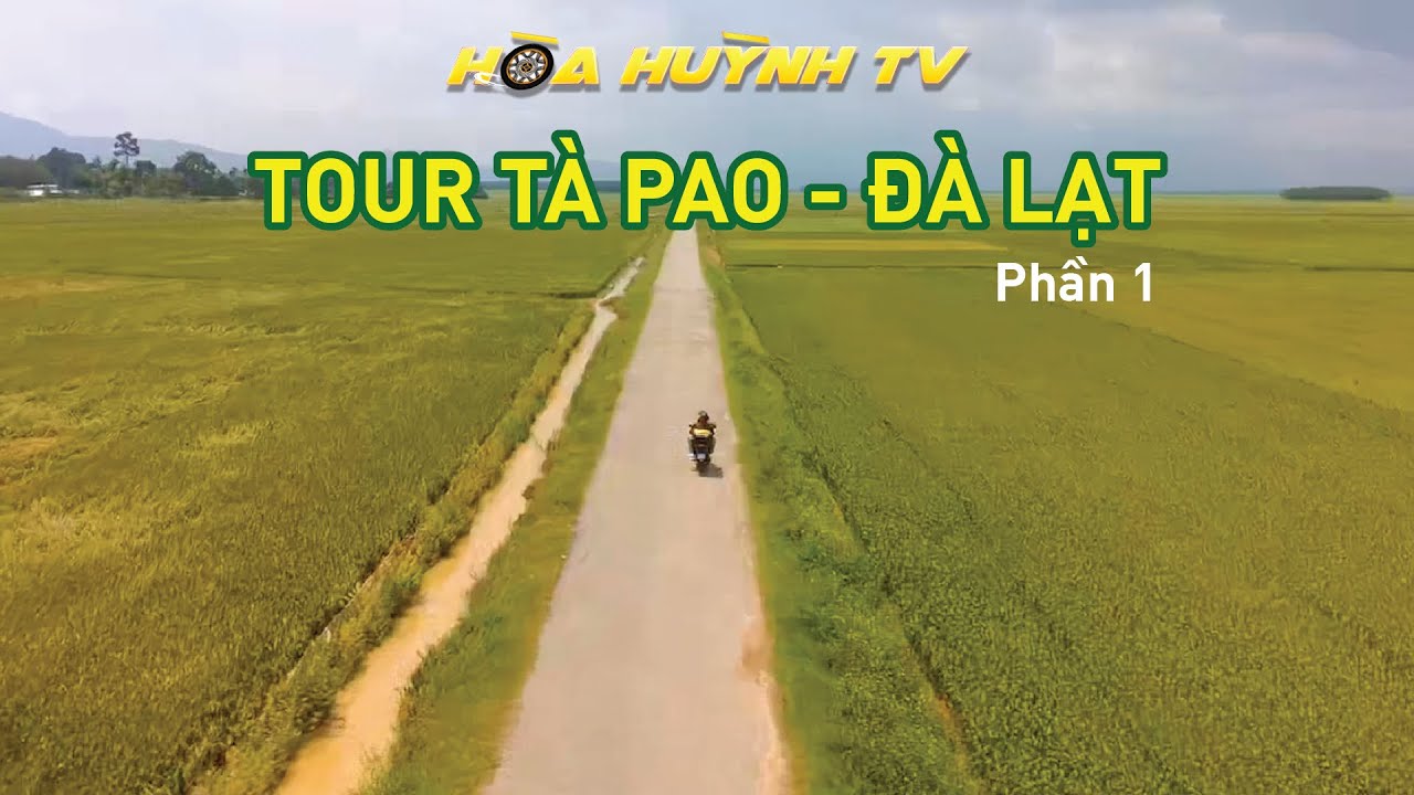 #1 Tour  Đà Lạt - Tà Pao . Vlog đầu tay cung đường đẹp để lên Đà Lạt tránh kẹt xe QL20 đèo Bảo Lộc