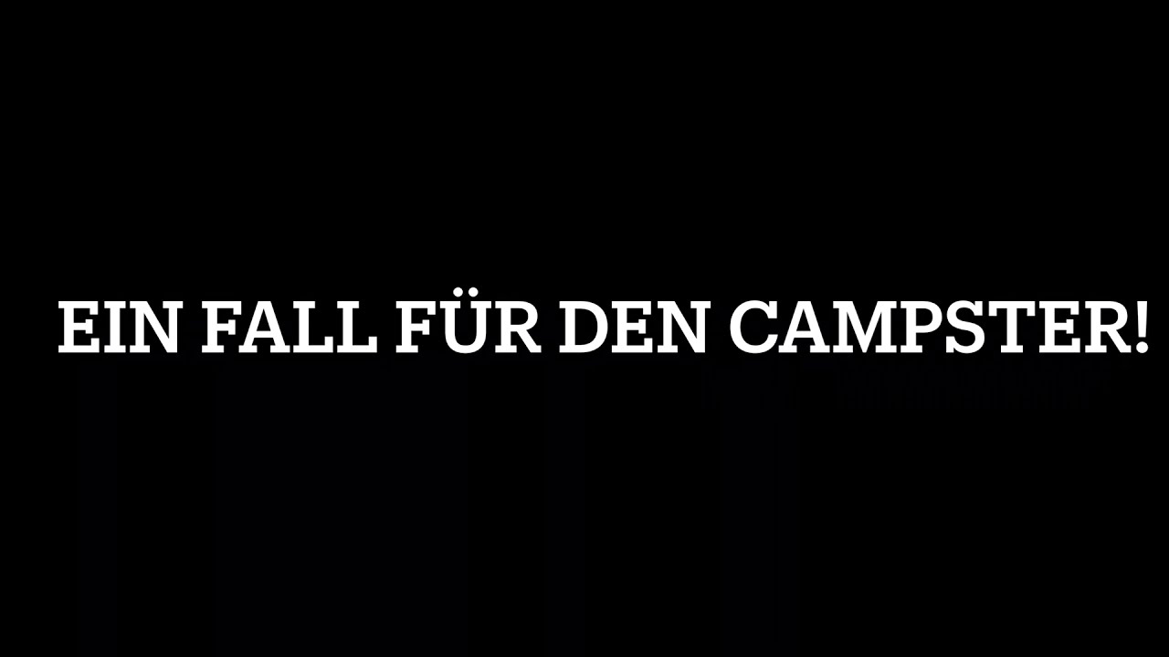 Ein Fall für den Campster!